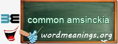 WordMeaning blackboard for common amsinckia